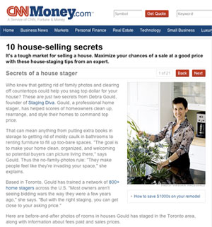 Real Estate expert Debra Gould Debra has been featured in CNN Money, Wall Street Journal, National Post, Globe and Mail, Toronto Star, Money Sense Magazine and CBC National News speaking about making money in real estate.